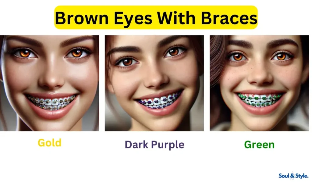 braces with Brown Eyes